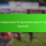 The Importance Of Sportsmanship In Youth Baseball