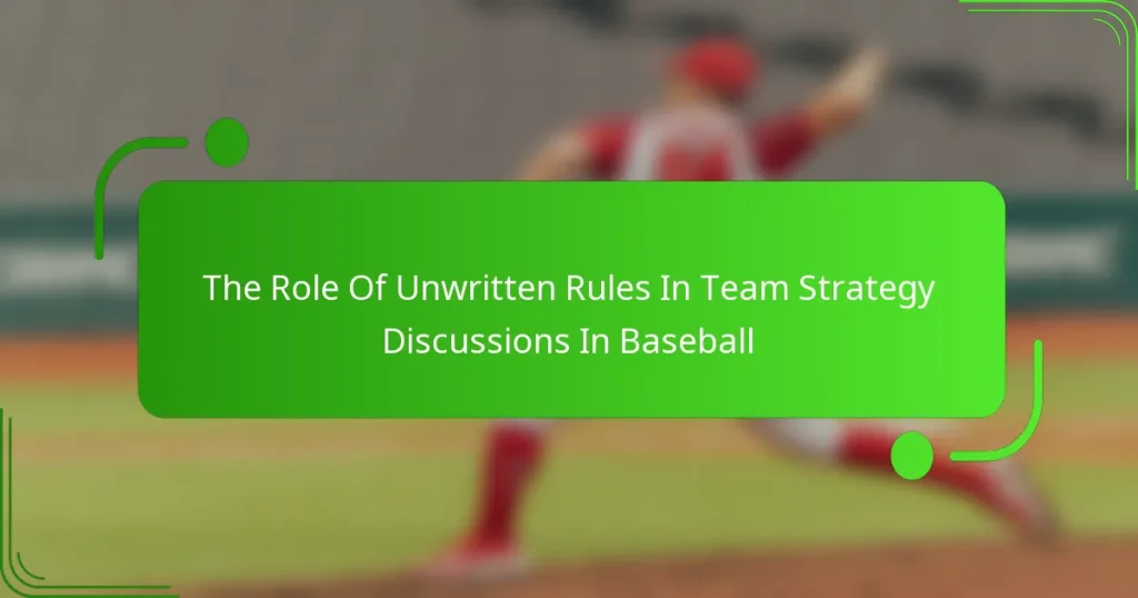 The Role Of Unwritten Rules In Team Strategy Discussions In Baseball