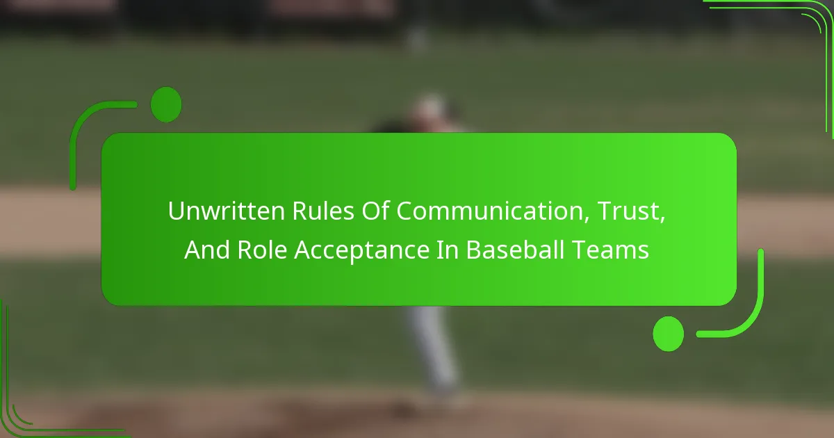 Unwritten Rules Of Communication, Trust, And Role Acceptance In Baseball Teams
