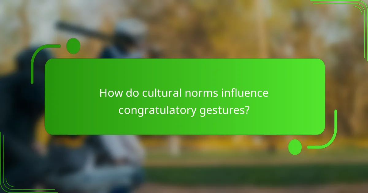 How do cultural norms influence congratulatory gestures?