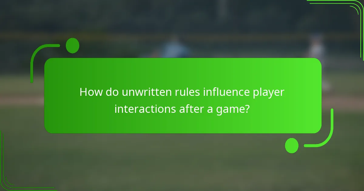 How do unwritten rules influence player interactions after a game?
