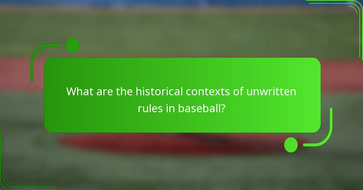 What are the historical contexts of unwritten rules in baseball?