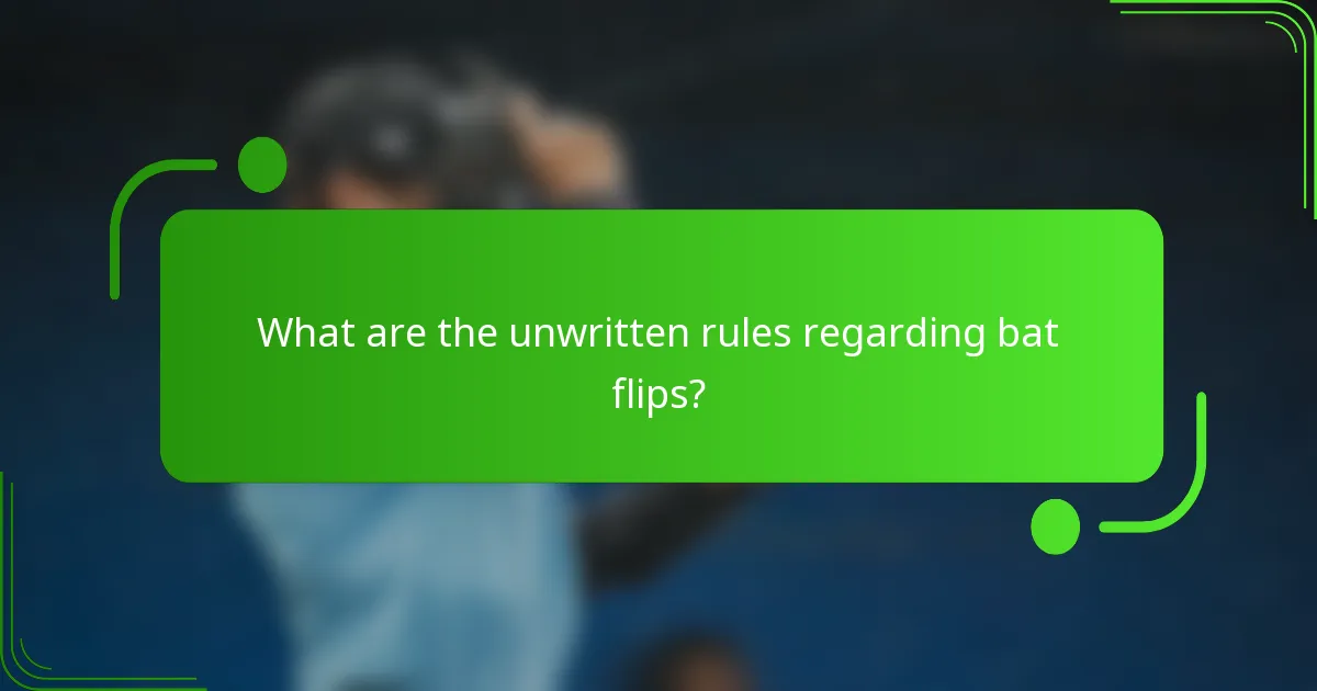What are the unwritten rules regarding bat flips?