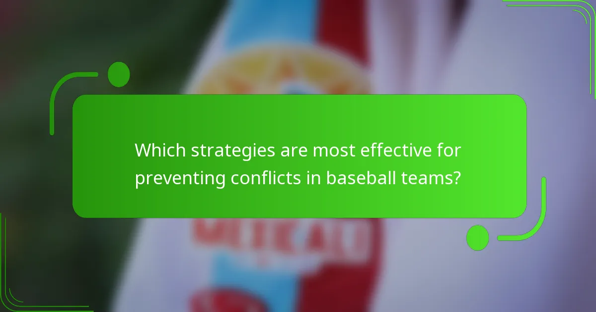 Which strategies are most effective for preventing conflicts in baseball teams?