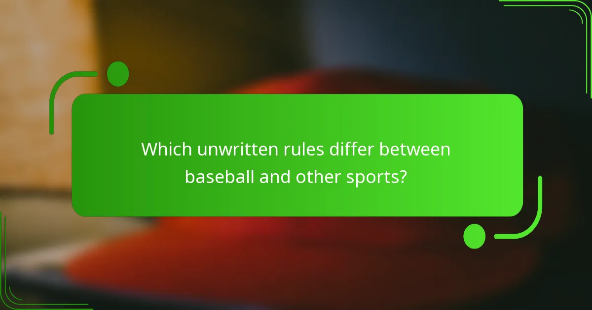 Which unwritten rules differ between baseball and other sports?